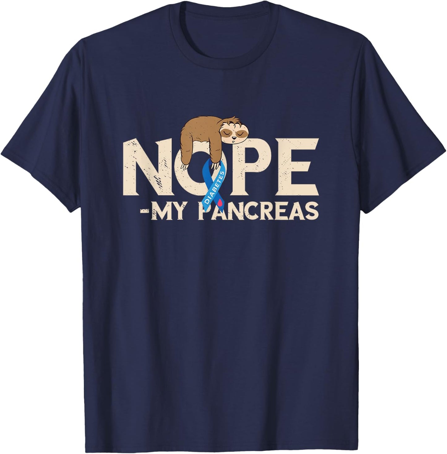 Pancreas Sleeping Sloth Diabetes Awareness Nope My Pancreas T-Shirt - T-Shirt | Navy