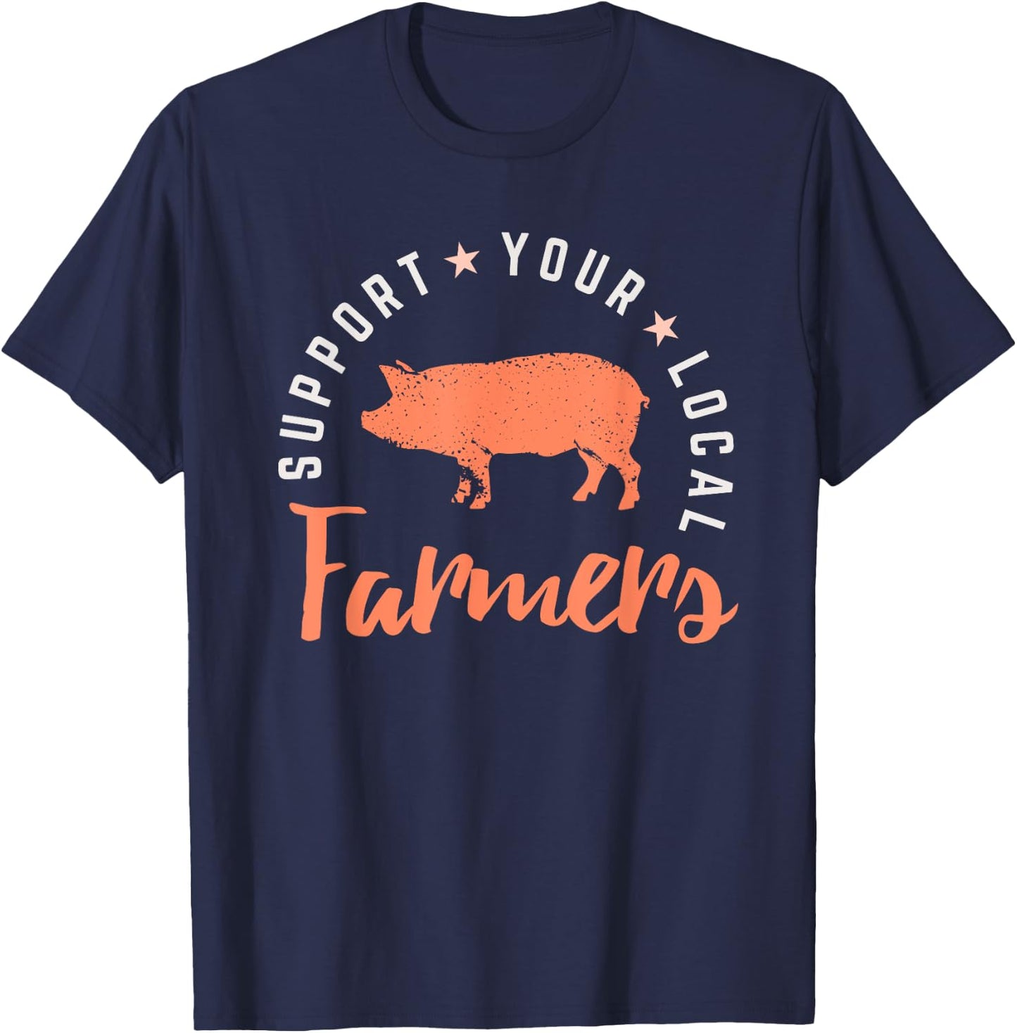 Support Your Local Farmers (Pig) - Farming Gift T-Shirt - T-Shirt | Navy