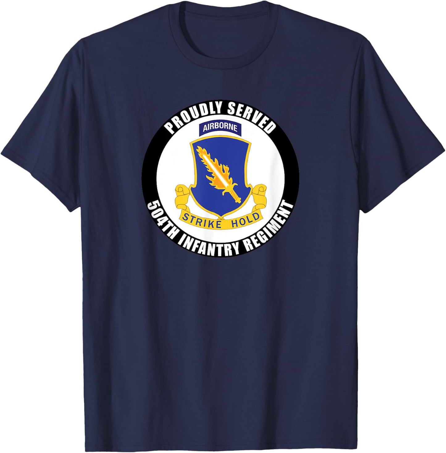 Proudly Served 504th Infantry Regiment Airborne Army Veteran T-Shirt - T-Shirt | Navy