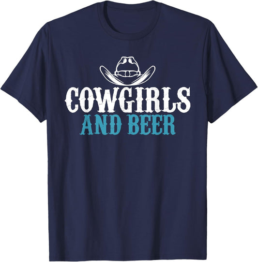 Cowgirls and Beer Sarcastic for Beer Addicts Girls T-Shirt - T-Shirt | Navy