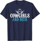 Cowgirls and Beer Sarcastic for Beer Addicts Girls T-Shirt - T-Shirt | Navy