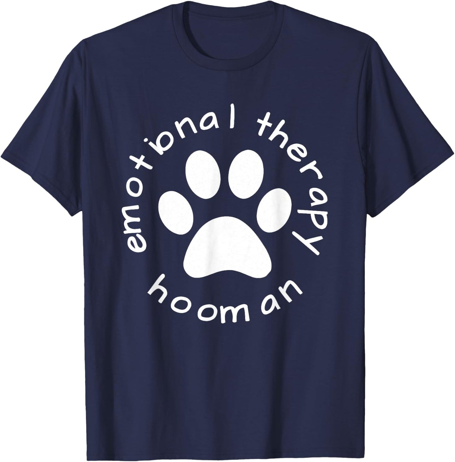 Emotional Therapy Hooman - Gift doggie doggo lovers T-Shirt - T-Shirt | Navy