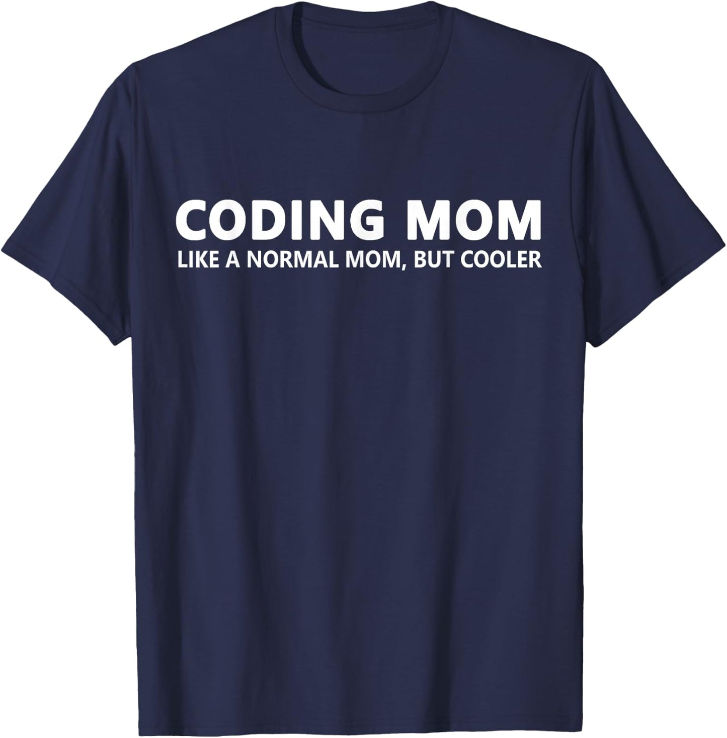 Coding Mom Programmer Mom T-Shirt - T-Shirt | Navy