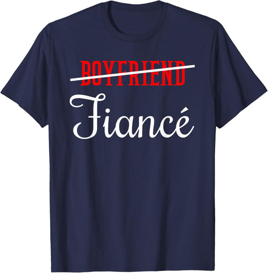 Boyfriend Fiance Engagement Engagement Marriage Proposal T-Shirt - T-Shirt | Navy