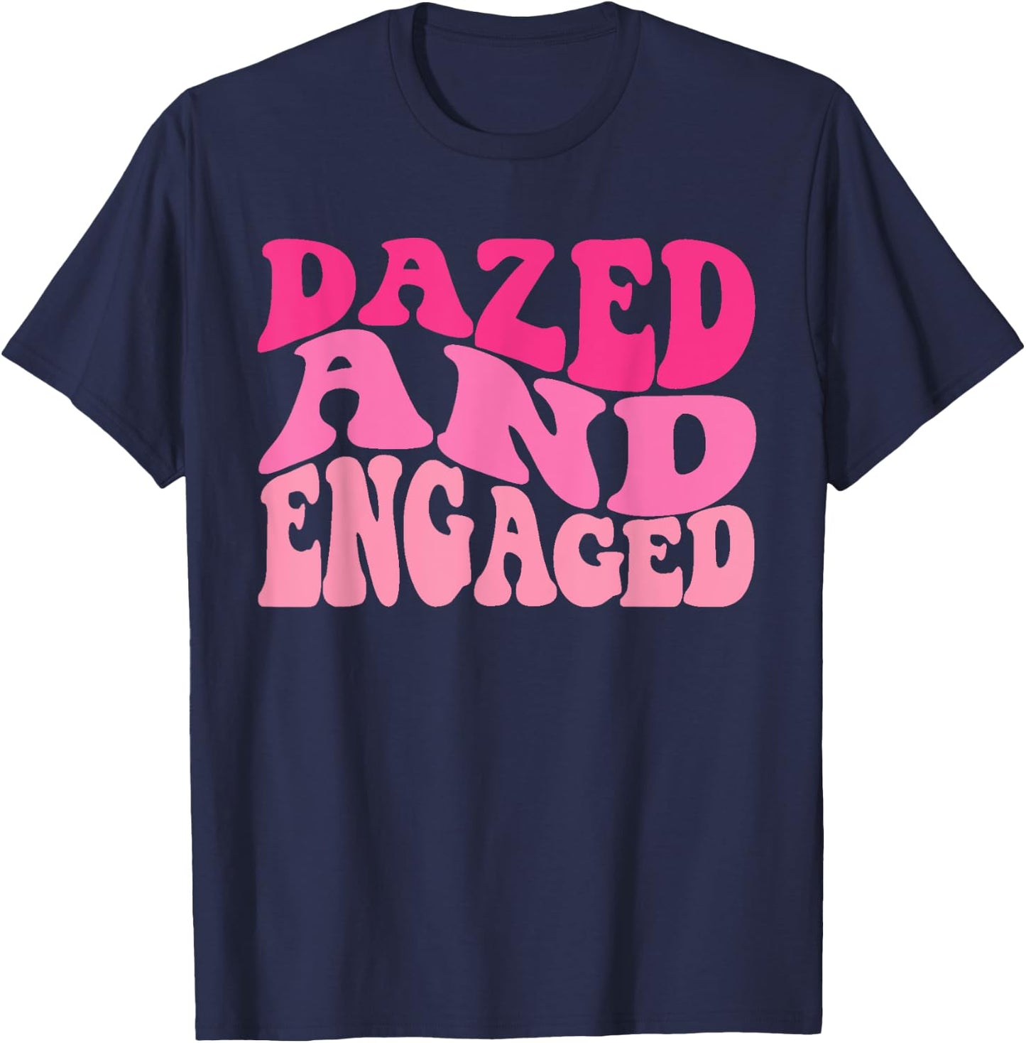 Dazed & Engaged Bride To Be Groovy Retro Bachelorette Party T-Shirt - T-Shirt | Navy