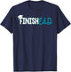 EdD Doctor of Education Finished - Doctorate Graduation T-Shirt - T-Shirt | Navy