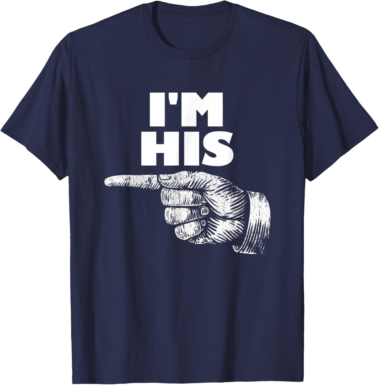 I'm His Arrow Pointing Left Matching Couple I'm His T-Shirt - T-Shirt | Navy