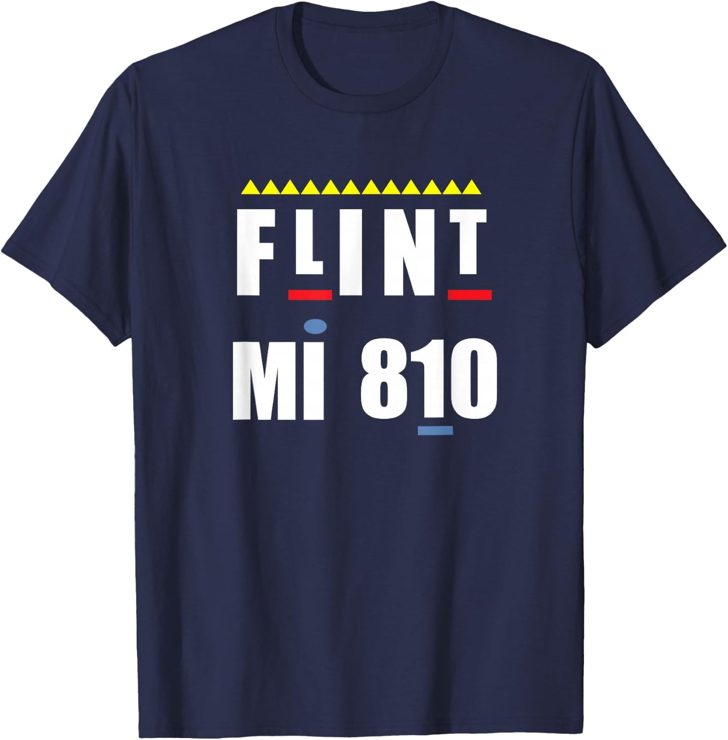 Flint Michigan MI 810 Native Residents Supporters Pride T-Shirt - T-Shirt | Navy