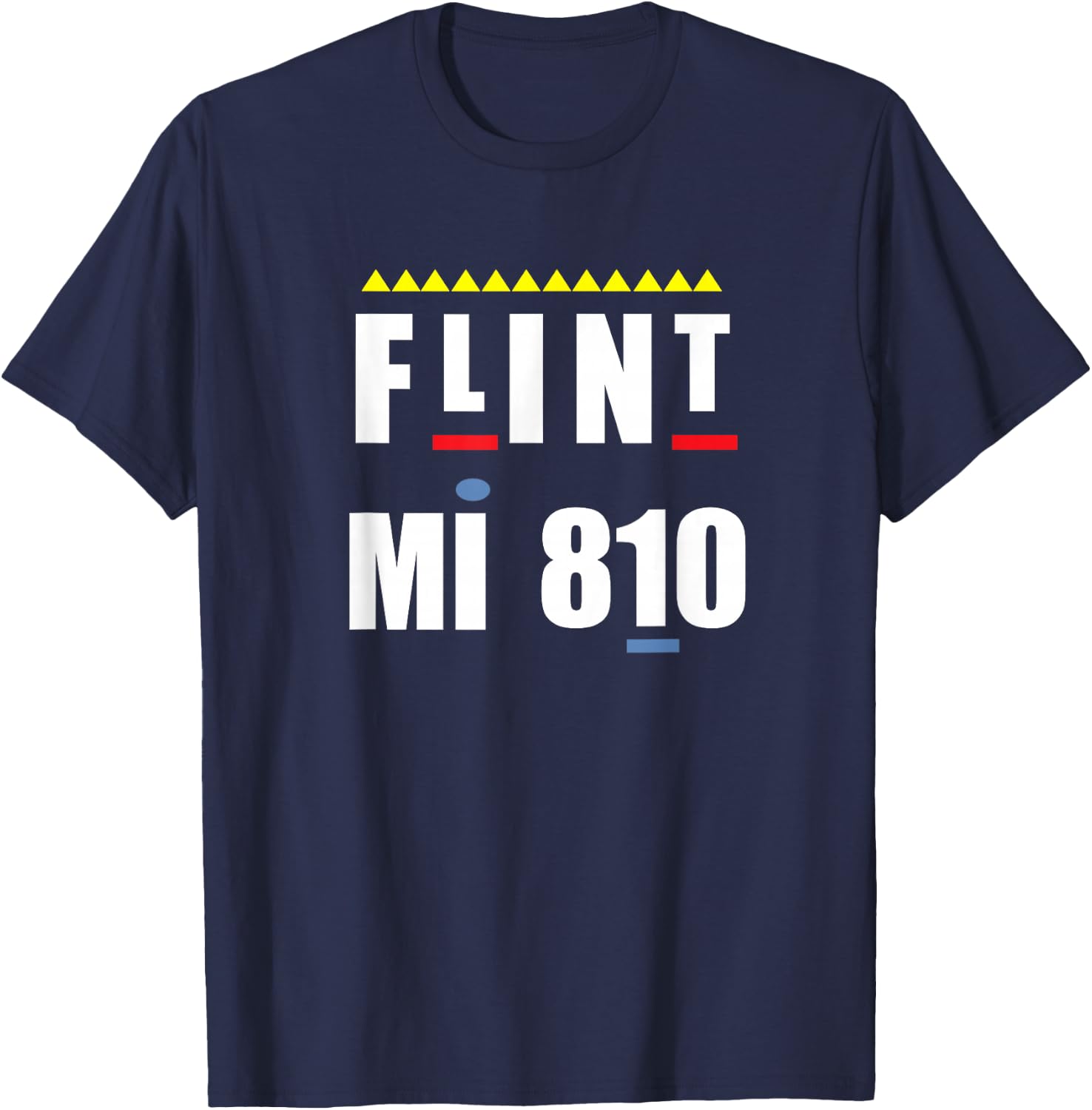 Flint Michigan MI 810 Native Residents Supporters Pride T-Shirt - T-Shirt | Navy