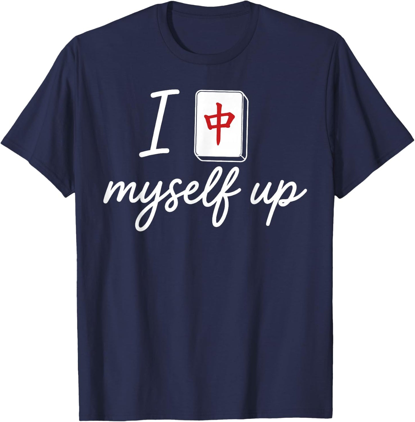 I Crack Myself Up Funny Mahjong Pun Tile Design Artwork T-Shirt - T-Shirt | Navy