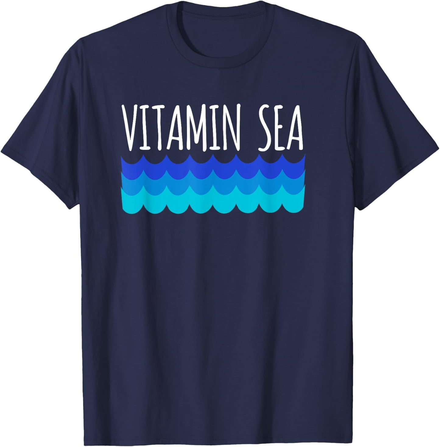 Vitamin Sea Funny Seaside Ocean Lover T-Shirt - T-Shirt | Navy