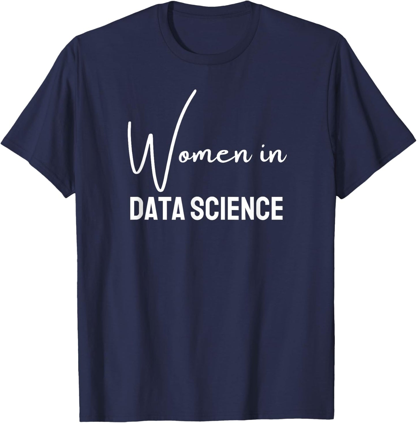 Women in Data Science for girls teens women T-Shirt - T-Shirt | Navy