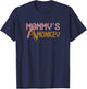 Mommy's Monkey Funny Monkeys Animal Lover Graphic T-Shirt - T-Shirt | Navy