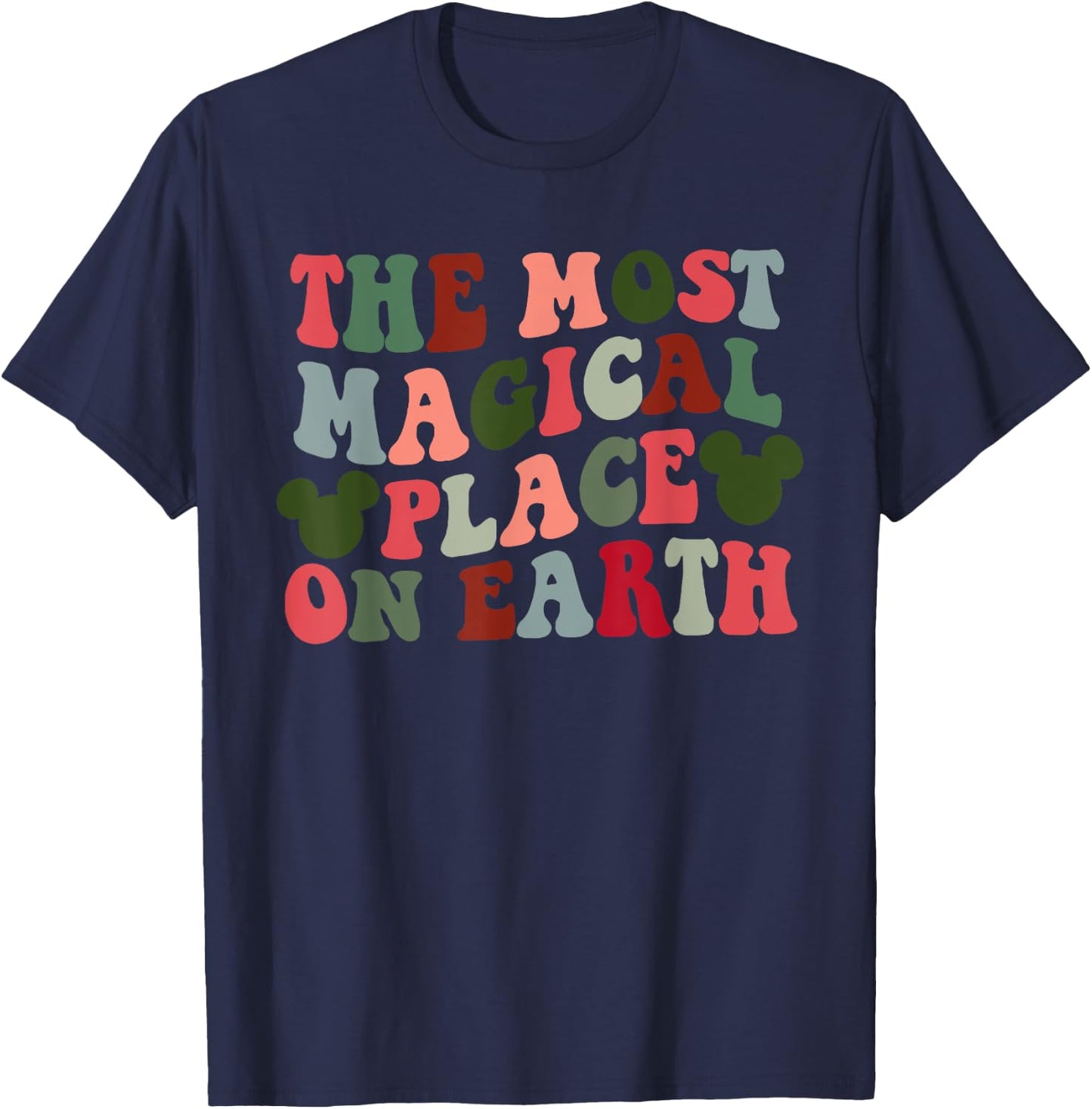The Most Magical Place On Earth T-Shirt - T-Shirt | Navy