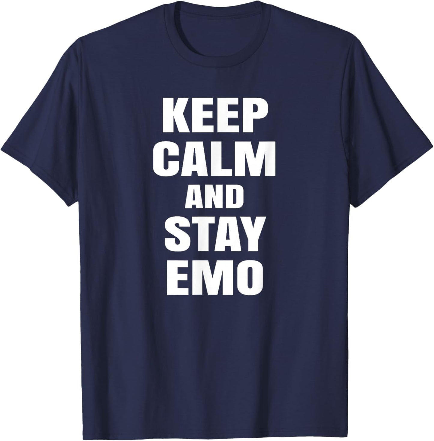 Keep Calm And Stay Emo T-Shirt - T-Shirt | Navy