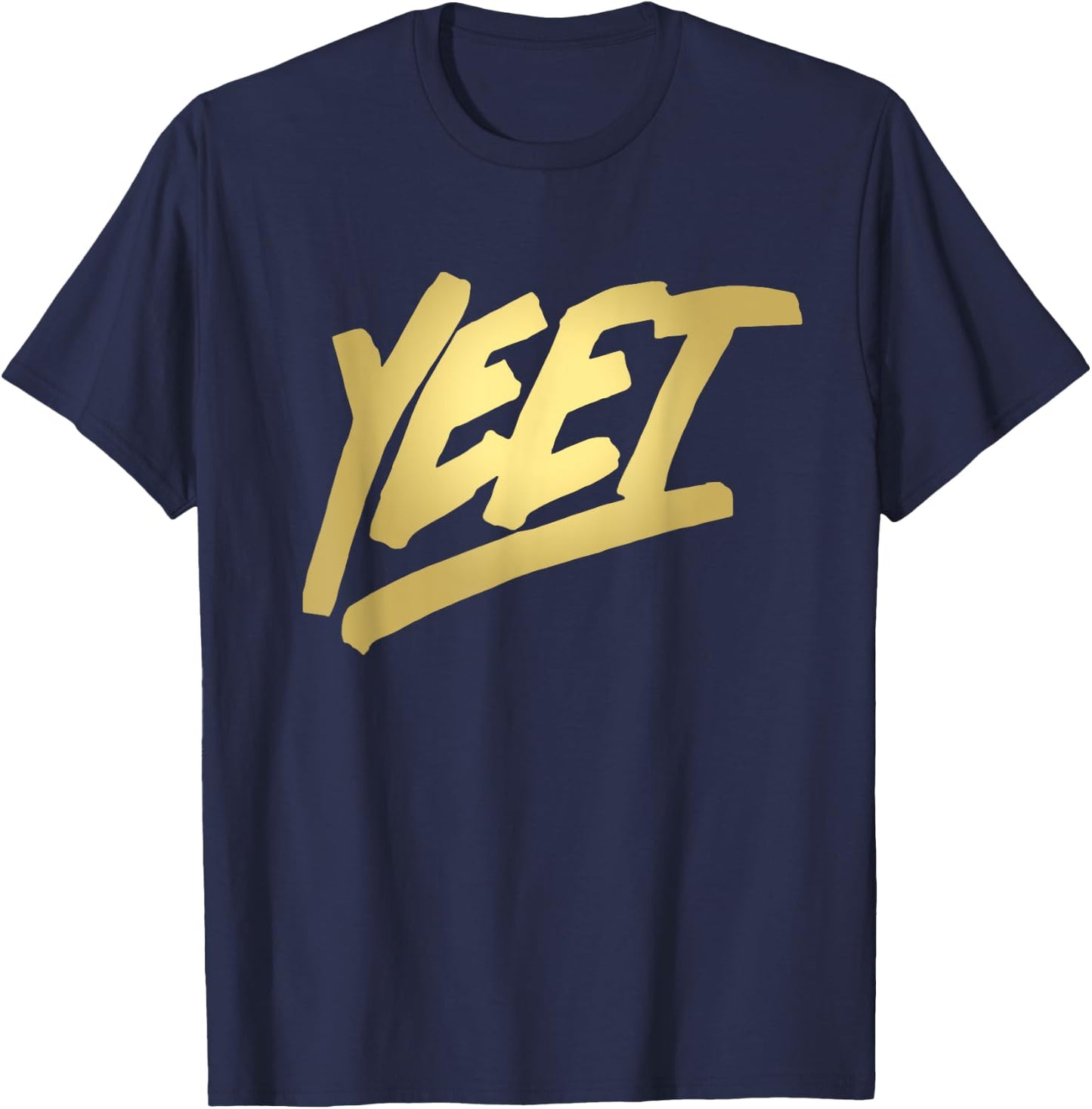 Yeet Funny Dank Meme Saying Slang Gift Teens Boys Girls Men T-Shirt - T-Shirt | Navy