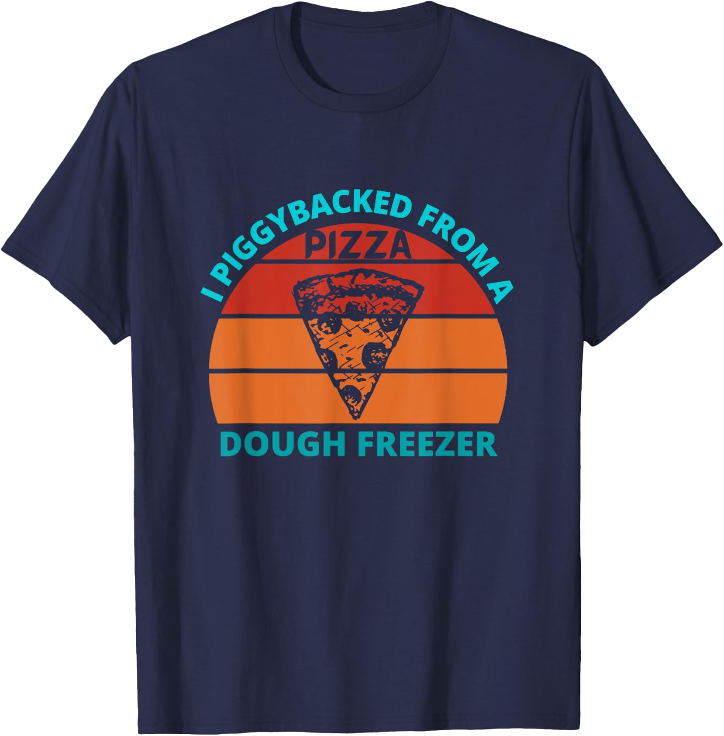 I piggybacked from a dough freezer - retro sunset T-Shirt - T-Shirt | Navy