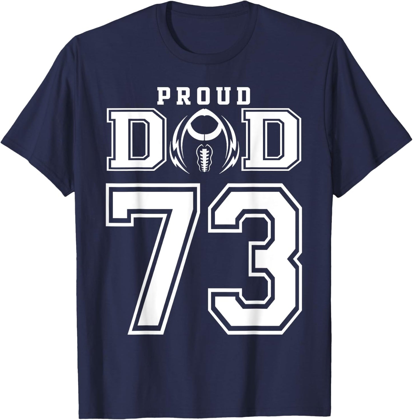 Custom Proud Football Dad Number 73 Personalized T-Shirt - T-Shirt | Navy