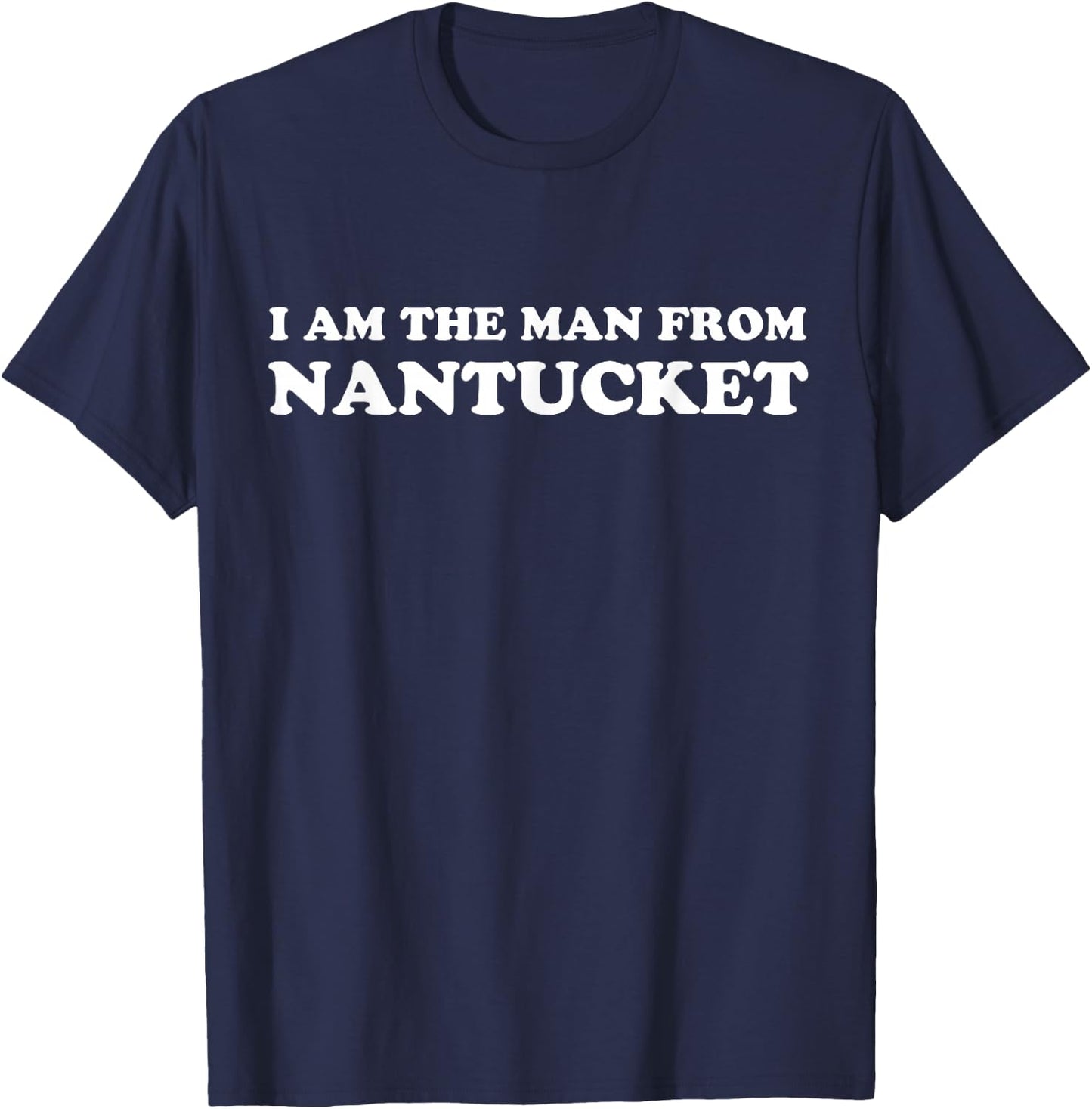 I Am The Man From Nantucket Limerick T-Shirt - T-Shirt | Navy