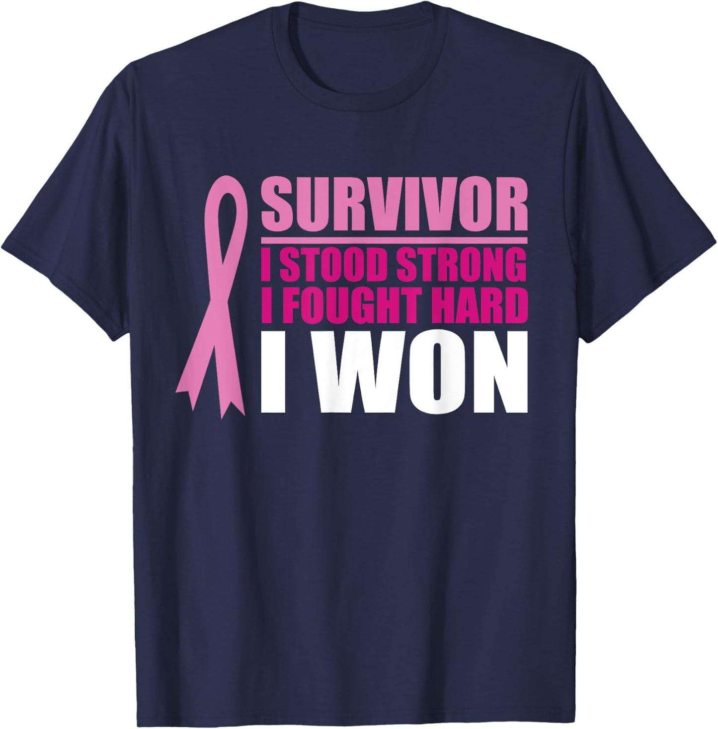 Breast cancer awareness Survivor I stood Strong I fought T-Shirt - T-Shirt | Navy
