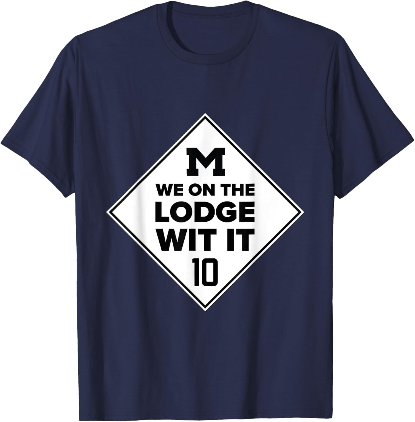We On The Lodge Wit It Shirt Detroit Freeway Lodge Shirt T-Shirt - T-Shirt | Navy