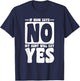 If Mom Says No My Aunt Will Say Yes, Children Toddler Aunt T-Shirt - T-Shirt | Navy