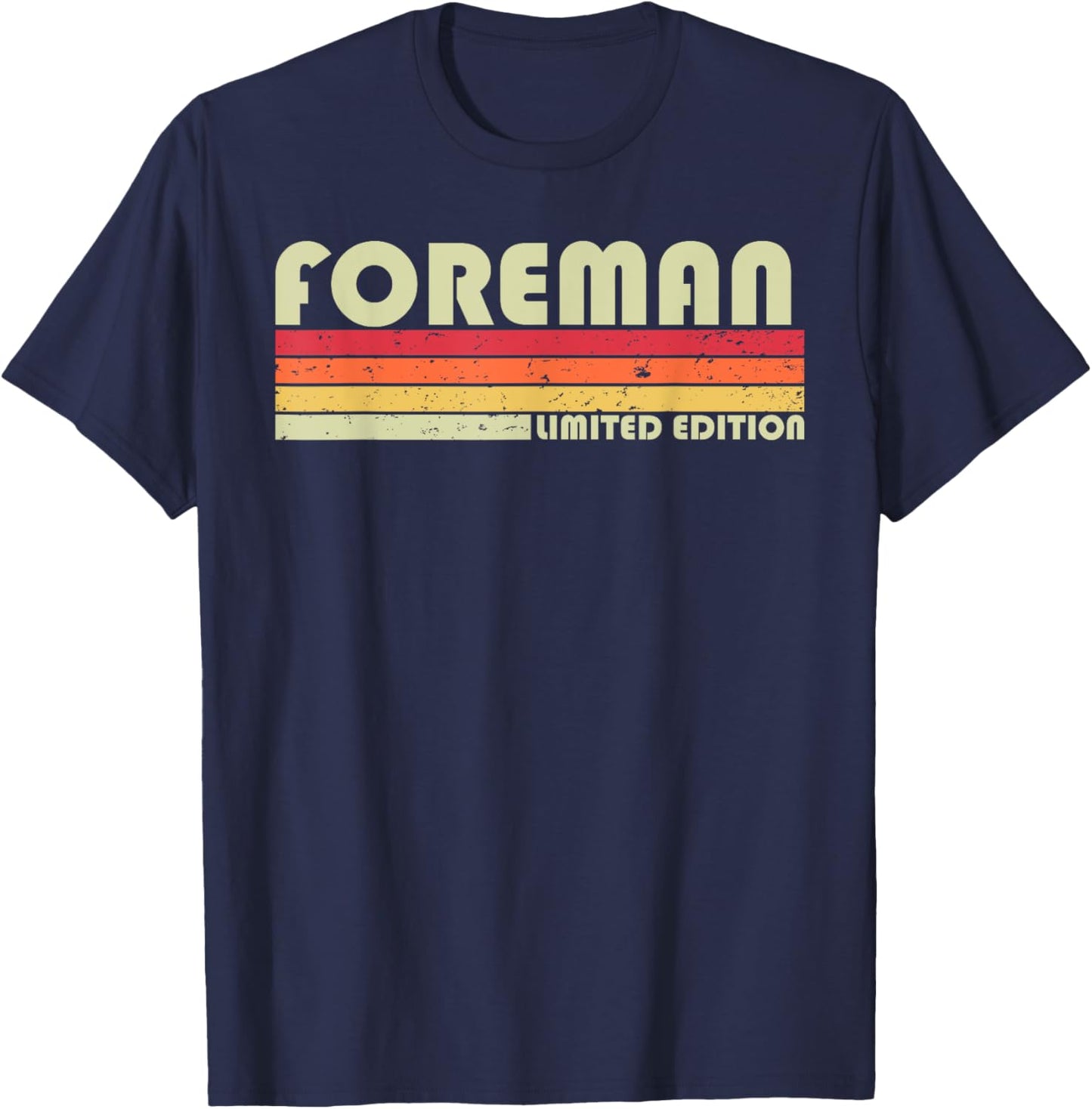 FOREMAN Funny Job Title Profession Birthday Worker Idea T-Shirt - T-Shirt | Navy