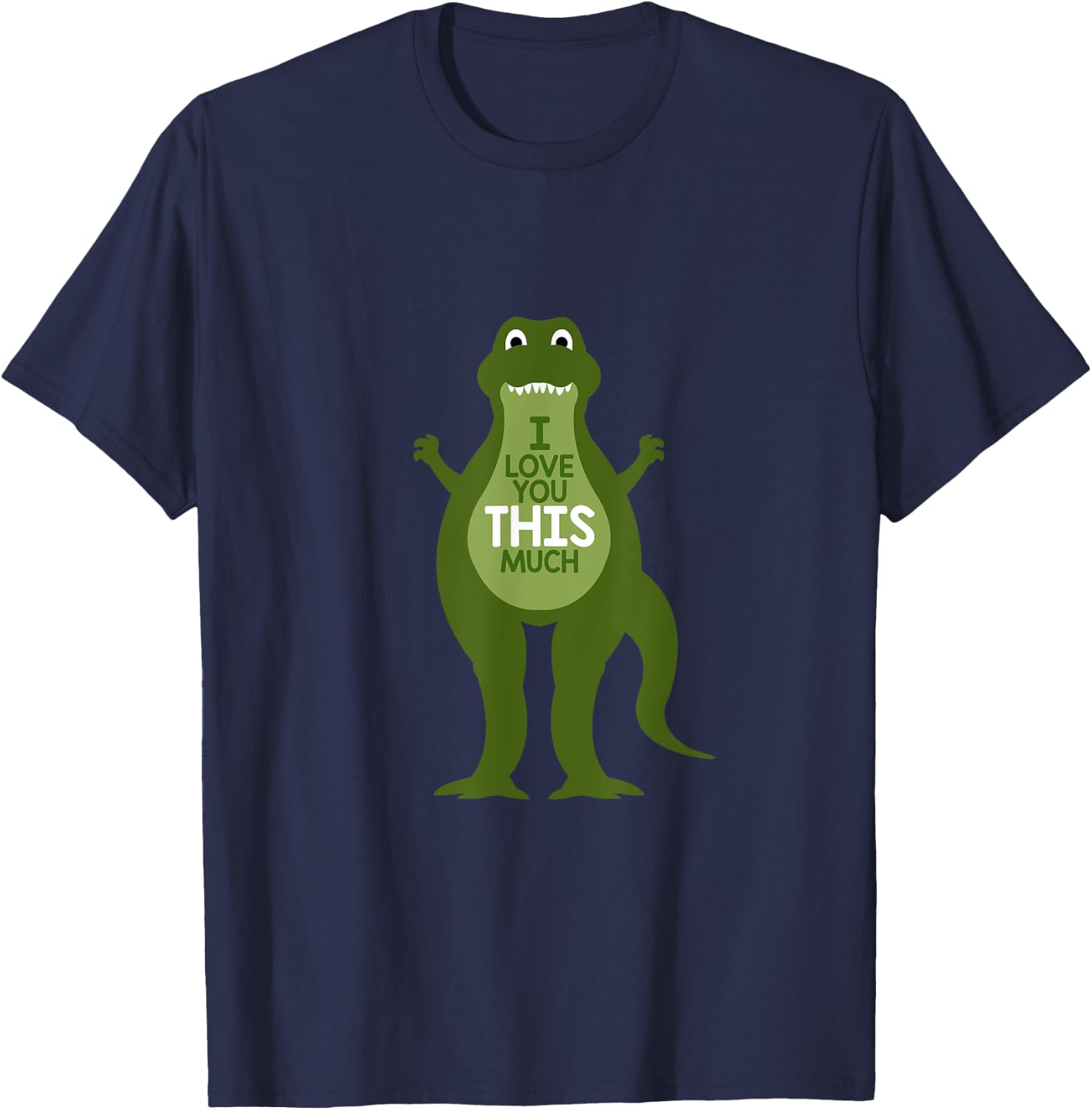 I Love You This Much Dino Dinosaur Gift T-Shirt - T-Shirt | Navy