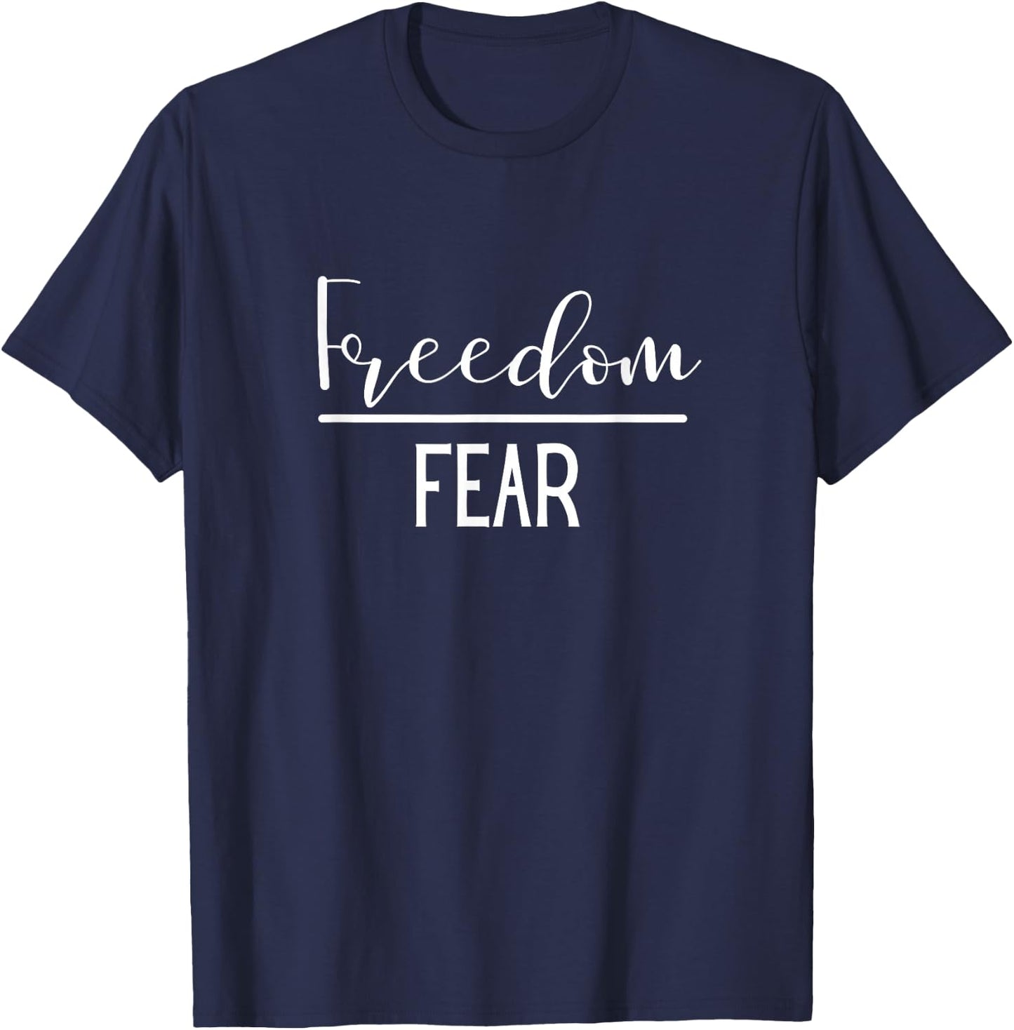 Freedom Over Fear Trendy Patriot USA Gear T-Shirt - T-Shirt | Navy