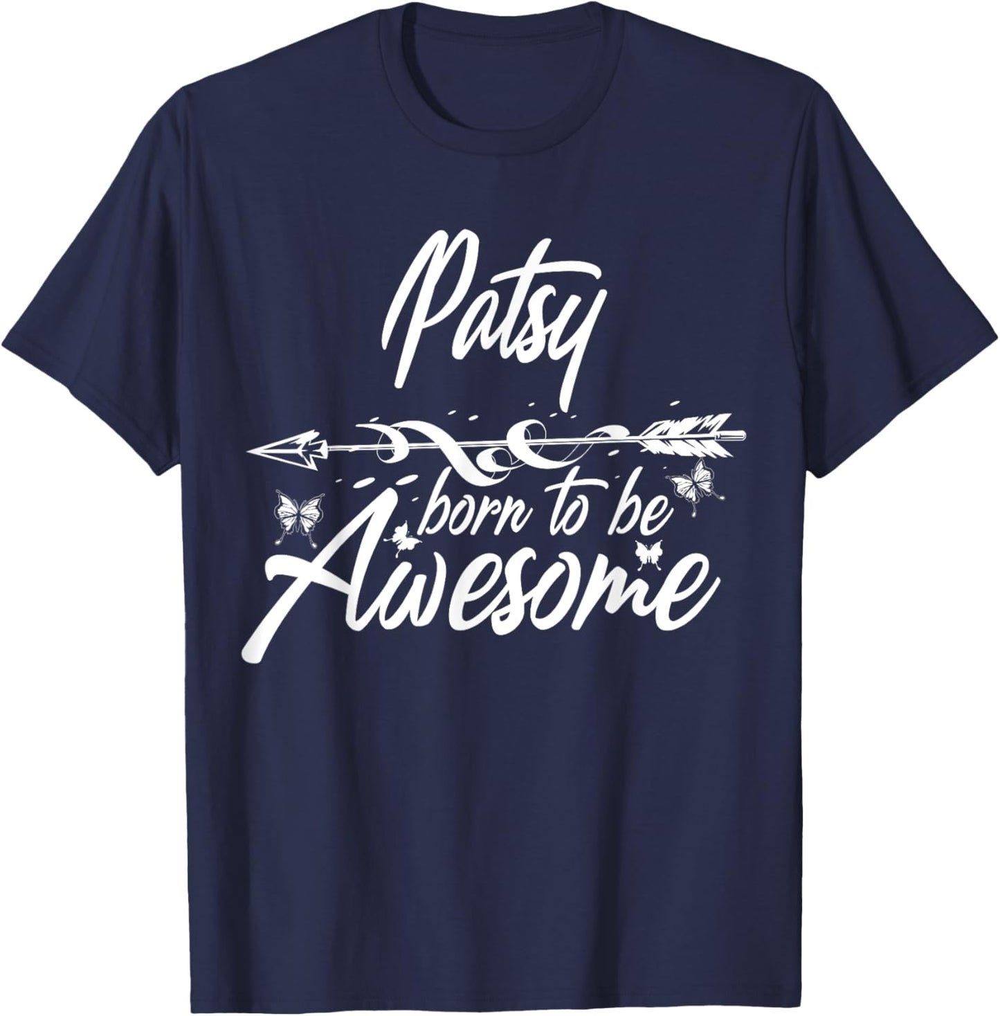 PATSY Gift Name Funny Personalized Women Birthday Joke Idea T-Shirt - T-Shirt | Navy