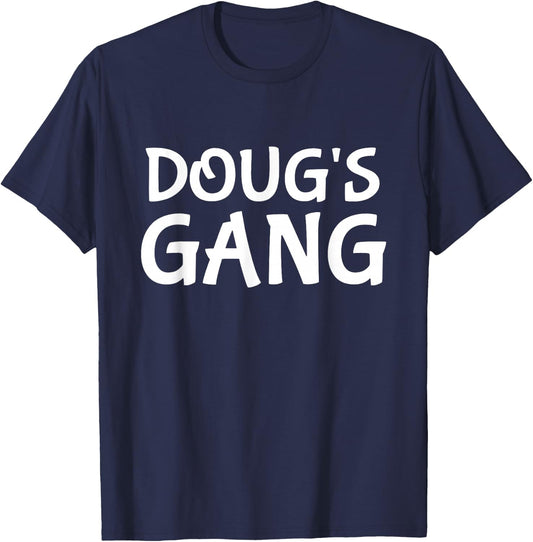 Doug's Gang First Name Doug Bachelor Party Wedding T-Shirt - T-Shirt | Navy