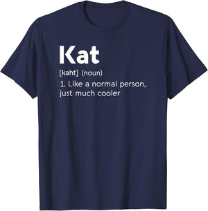 Kat Love Name Personalized Woman BFF Girl Definition Surname T-Shirt - T-Shirt | Navy