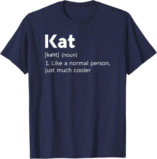Kat Love Name Personalized Woman BFF Girl Definition Surname T-Shirt - T-Shirt | Navy