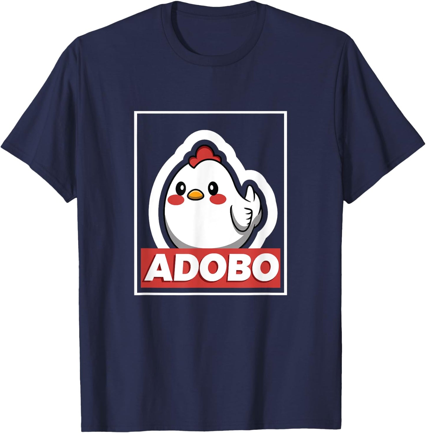 Adobo Chicken Kawaii Philippines Shirt Filipino Food Gift T-Shirt - T-Shirt | Navy