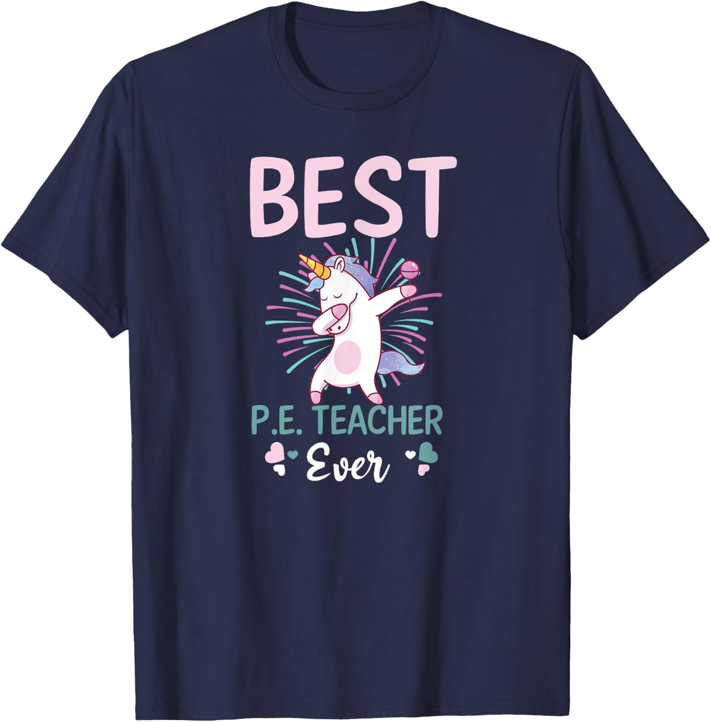 Best PE Teacher Ever Design PE Teacher T-Shirt - T-Shirt | Navy