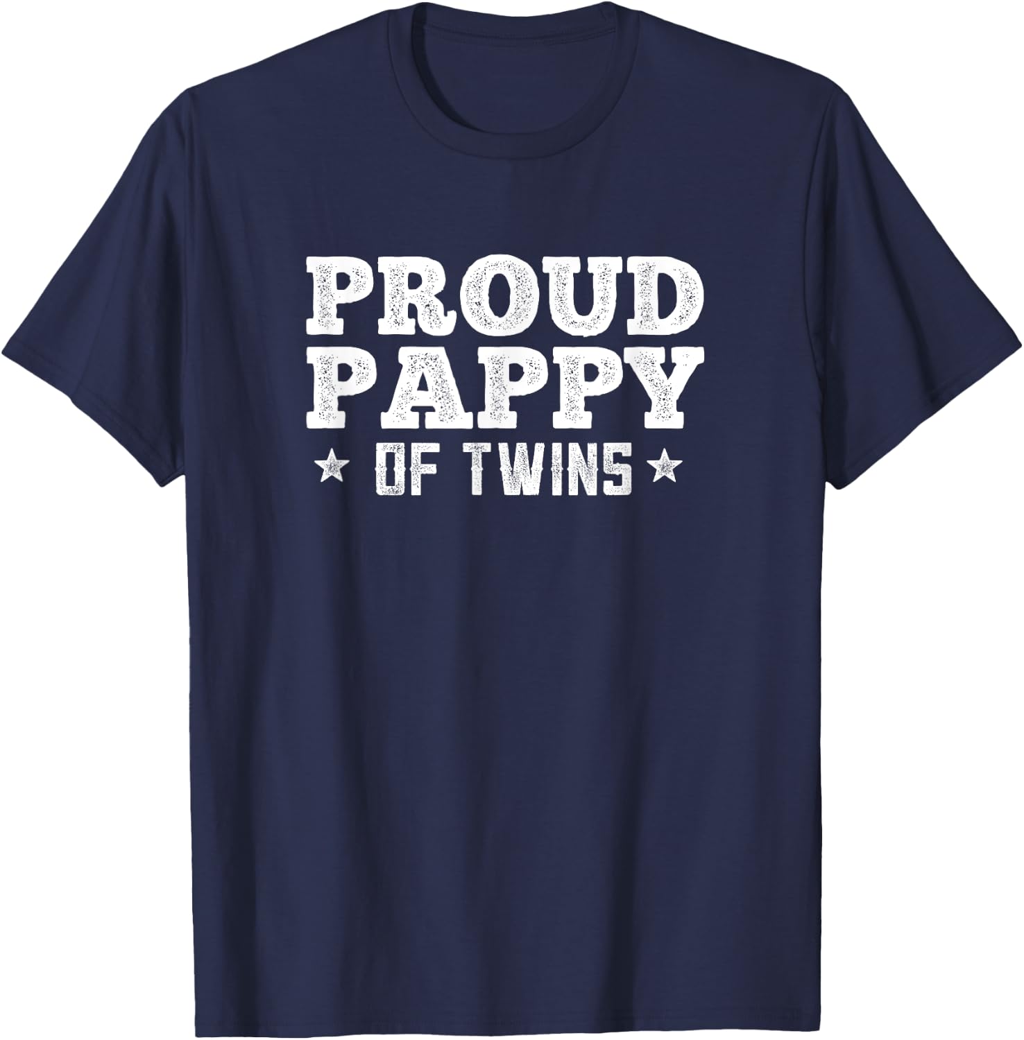 Proud Father of Twins Pappy Daddy Papa Gift T-Shirt - T-Shirt | Navy