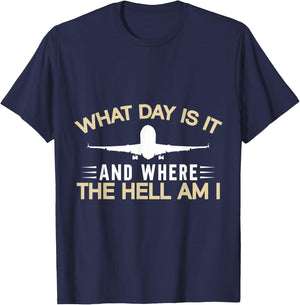 What Day Is It And Where The Hell Am I Flight Attendant T-Shirt - T-Shirt | Navy