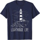Lighthouse Life Seaside House Boating Sailing Lover Sea T-Shirt - T-Shirt | Navy