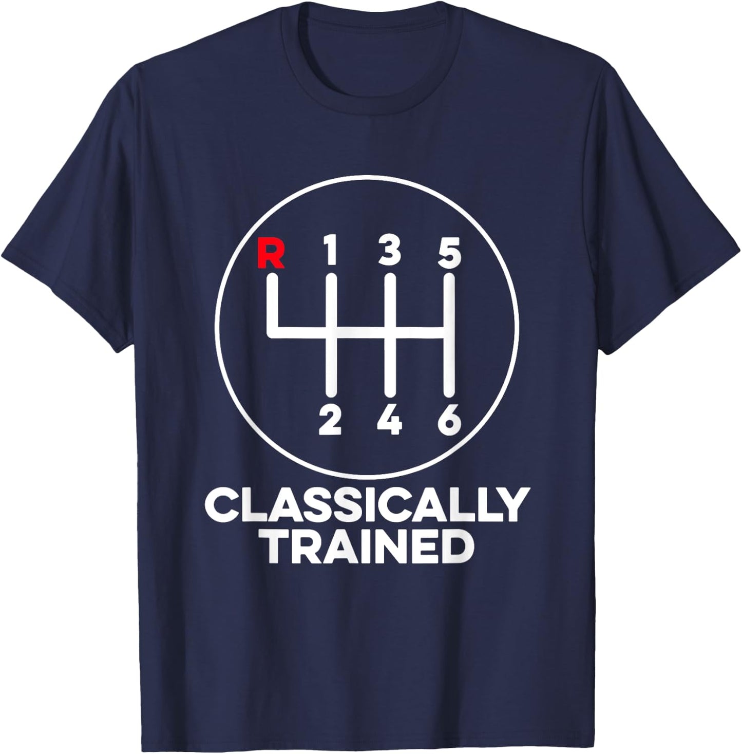 Classically Trained Mechanic Car Manual Transmission Stick T-Shirt - T-Shirt | Navy