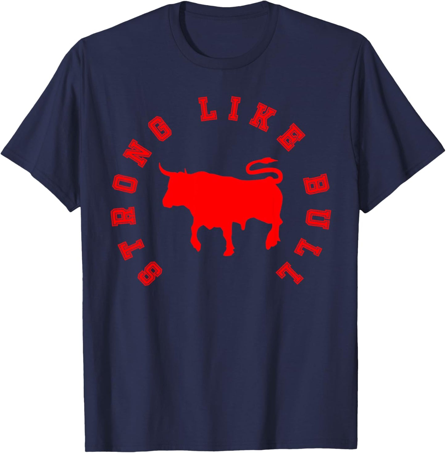 Strong Like Bull, Bodybuilding & Power Lifting T-Shirt - T-Shirt | Navy
