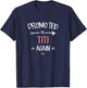 Titi New: Promoted To Titi Again T-Shirt - T-Shirt | Navy