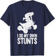 Funny Quad Biker Men ATV Lover 4 Wheeler I Do My Own Stunts T-Shirt - T-Shirt | Navy
