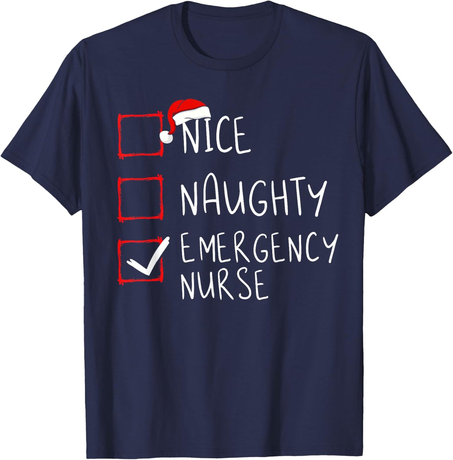 Naughty Emergency Nurse Christmas List ER Xmas - Black, -Adults, Short Sleeve, Classic Fit, Cotton 60% Polyester 40% T-Shirt - T-Shirt | Navy