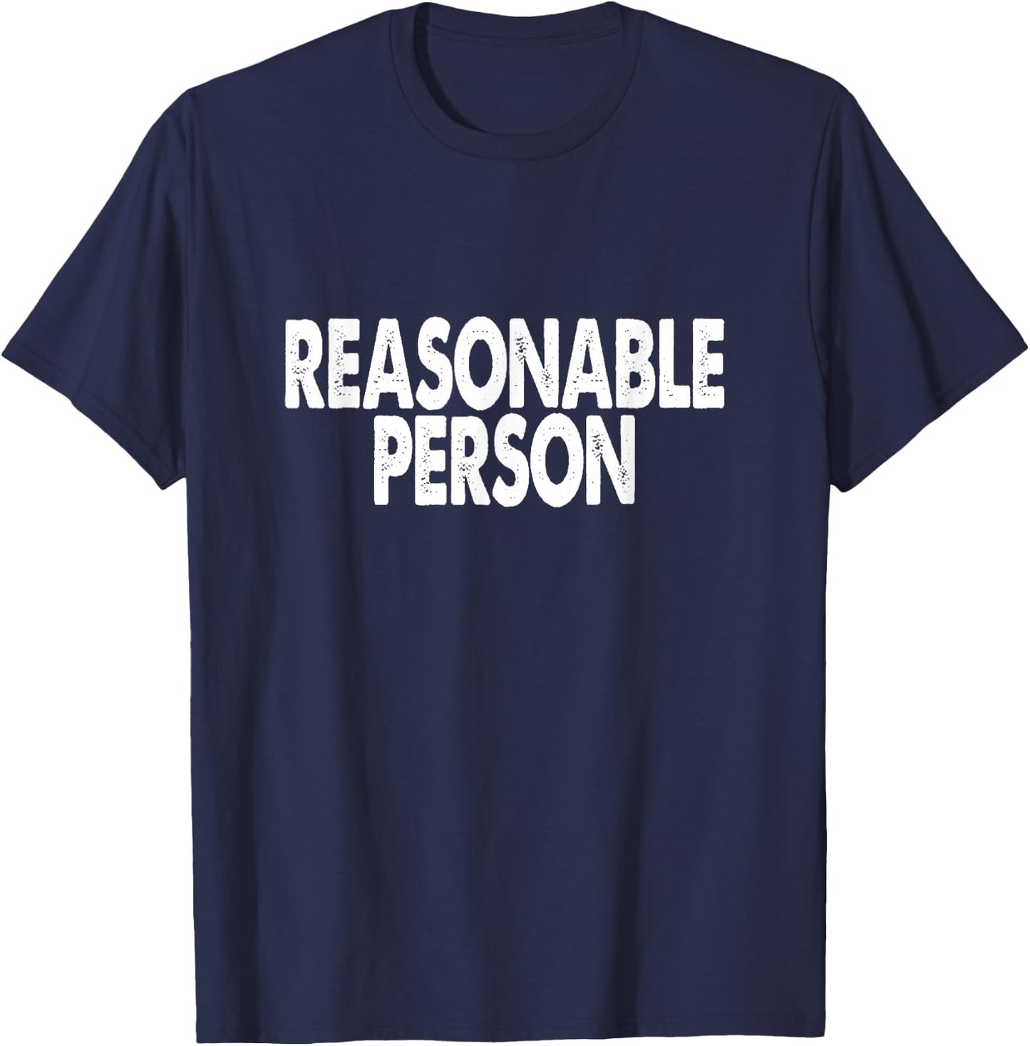 Law Student - Reasonable Person T-Shirt - T-Shirt | Navy