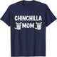 Chinchilla Mom Lover Gift Chinchillas Love Gifts T-Shirt - T-Shirt | Navy