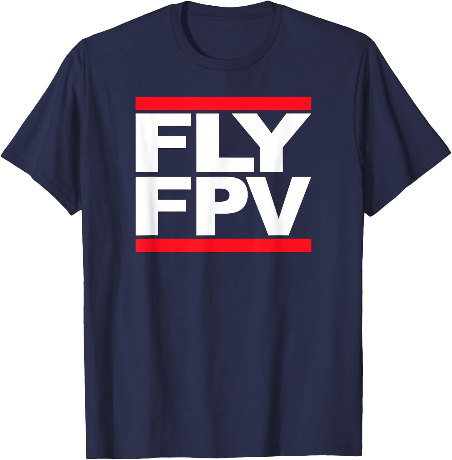 FLY FPV - Freestyle Quad Racing Drone Wing Glider RC Plane T-Shirt - T-Shirt | Navy