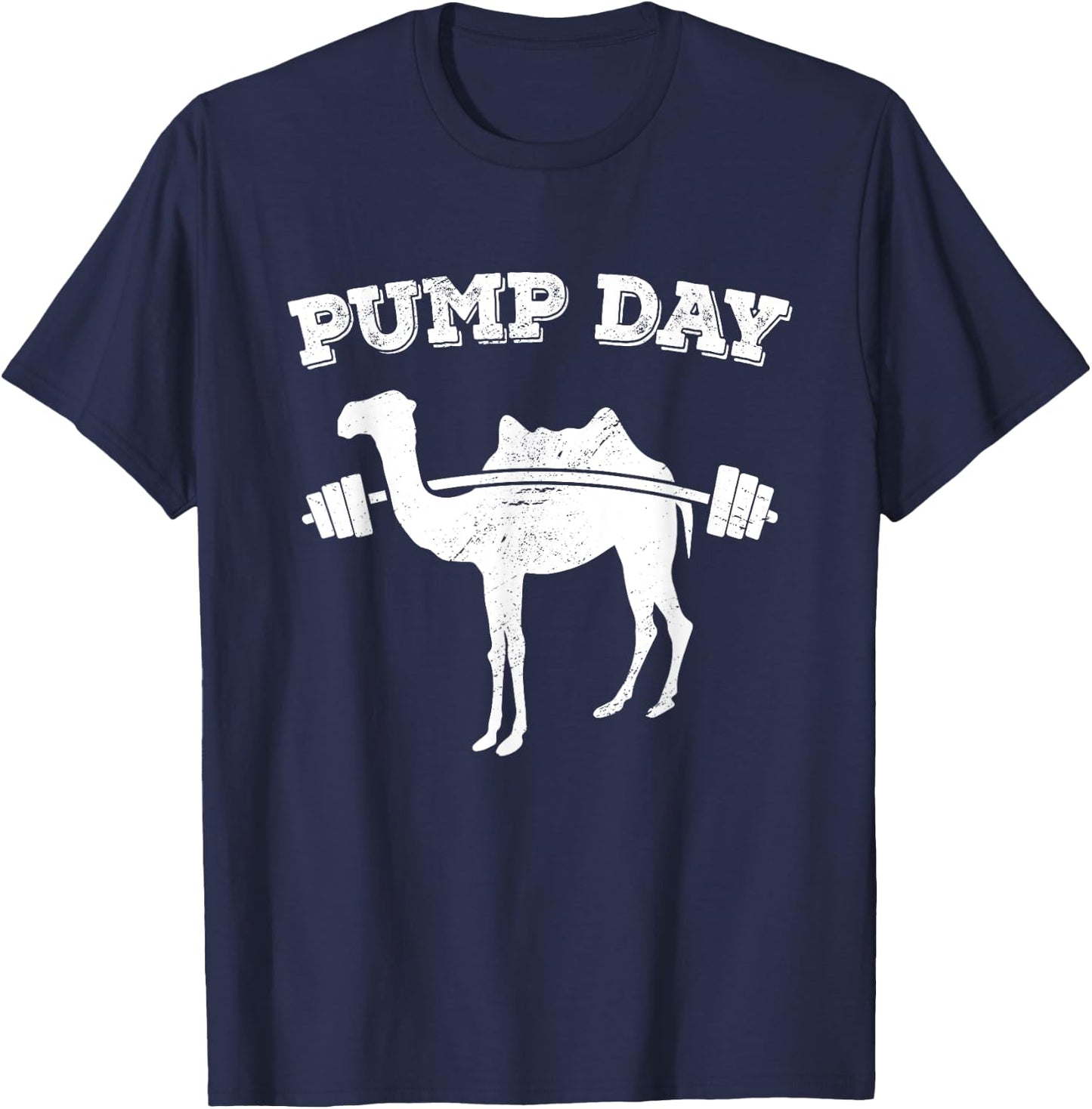 Pump Day Camel Funny Fitness Exercise Workout Gym Freak T-Shirt - T-Shirt | Navy