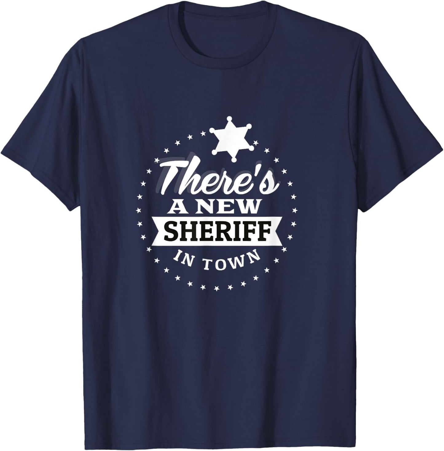 New Sheriff In Town Deputy Cowboy Funny Kids Costume Gift T-Shirt - T-Shirt | Navy