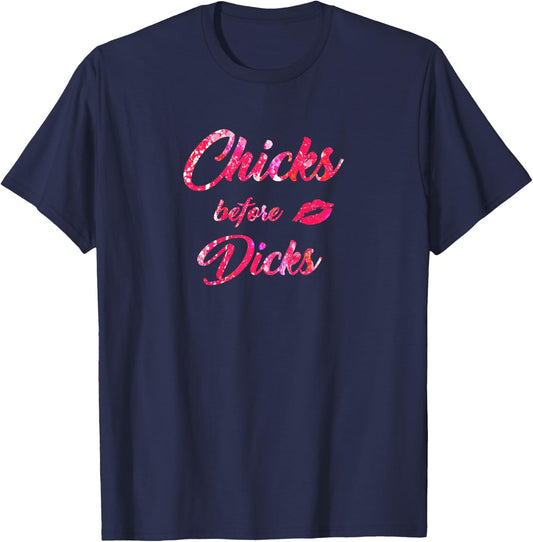 Chicks Before Dicks - Feminism Cute Galentine's Day Gift T-Shirt - T-Shirt | Navy