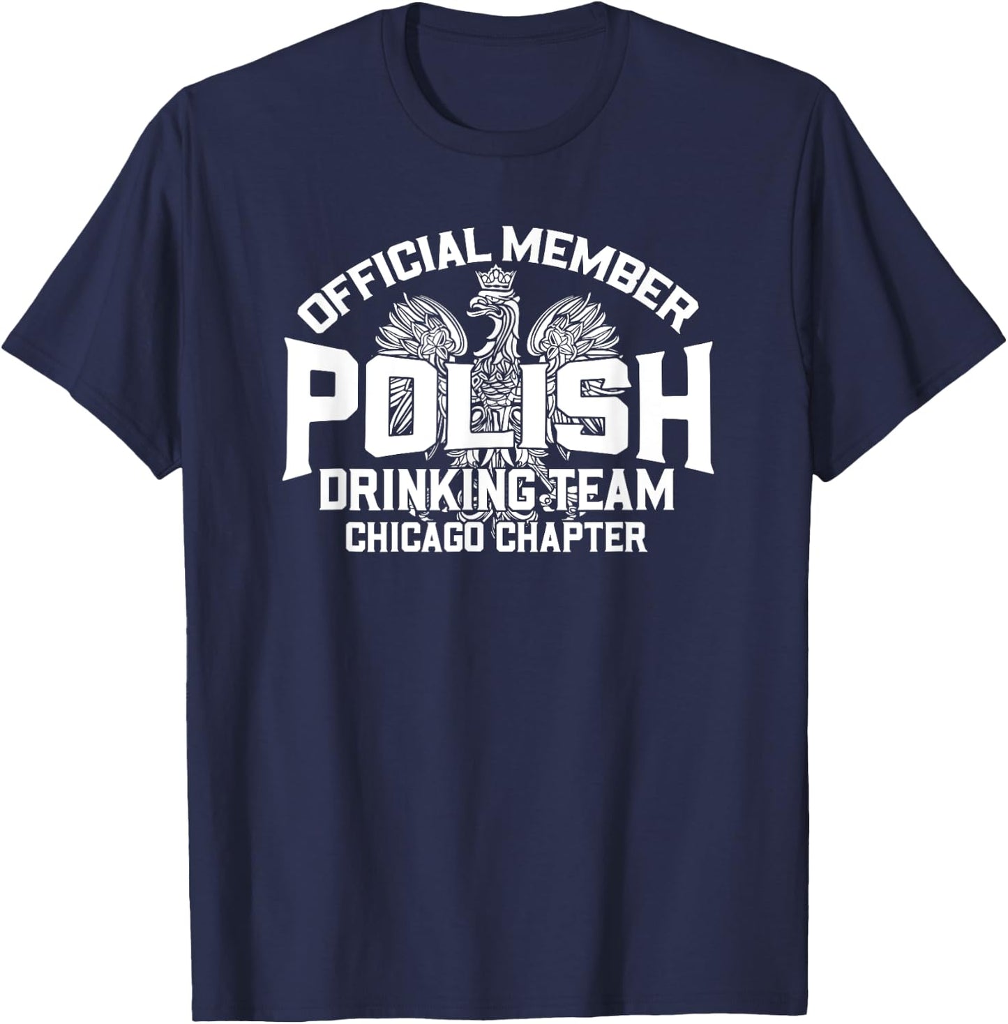 Polish Drinking Team Chicago Chapter T-Shirt - T-Shirt | Navy